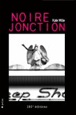 Noire Jonction (eBook, ePUB)