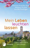 Mein Leben leuchten lassen (eBook, ePUB) Mein Leben leuchten lassen (eBook, ePUB)
