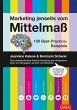 Marketing jenseits vom Mittelmaß... - Bild 1