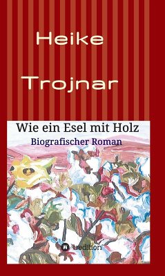 Cover Wie ein Esel mit Holz (eBook, ePUB)