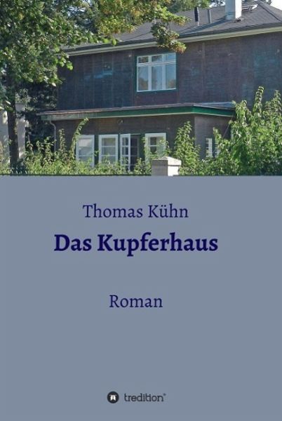 Das Kupferhaus (eBook, ePUB) Das Kupferhaus (eBook, ePUB)