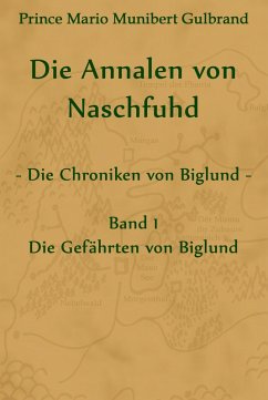 Cover Die Annalen von Naschfuhd; aus den Chroniken von Biglund (eBook, ePUB)