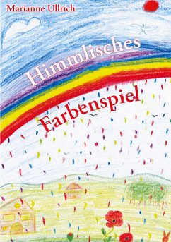 Himmlisches Farbenspiel (eBook, ePUB)