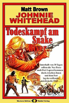Cover Johnnie Whitehead, Bd. 05: Todeskampf am Snake River (eBook, ePUB)