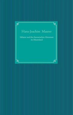 Cover Melanie und ihre fantastischen Abenteuer im Musenland (eBook, ePUB)