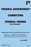 Federal Government Committing Federal Crimes (for 29 Years)?/Unabridged (eBook, ePUB)