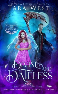 Cover Divine and Dateless (Eternally Yours, #1) (eBook, ePUB)
