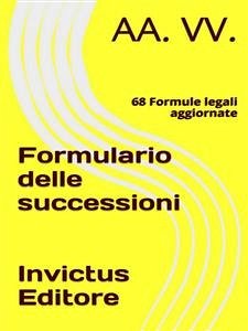 Formulario delle successioni (eBook, ePUB) - VV., AA.