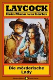 Die mörderische Lady / Laycock Western Bd.84 (eBook, ePUB) Die mörderische Lady / Laycock Western Bd.84 (eBook, ePUB)