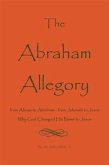 Abraham Allegory: Why God Changed His Name to Jesus (eBook, ePUB)