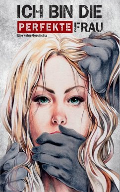 Cover Ich bin die perfekte Frau (eBook, ePUB)