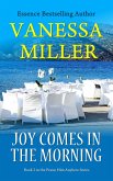 Joy Comes in the Morning (Praise Him Anyhow Series, #2) (eBook, ePUB)