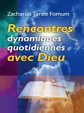 Rencontres Dynamiques Quotidiennes Avec Dieu (Aides Pratiques pour les Vainqueurs, #4) (eBook, ePUB)