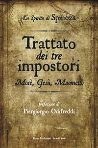 Trattato dei tre impostori. Mosè, Gesù, Maometto (eBook, ePUB) - Spinoza, Baruch