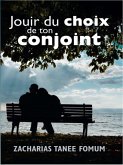 Jouir du Choix de ton Conjoint (Dieu, le Sexe et Toi, #2) (eBook, ePUB)