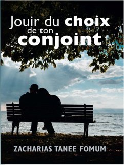 Cover Jouir du Choix de ton Conjoint (Dieu, le Sexe et Toi, #2) (eBook, ePUB)