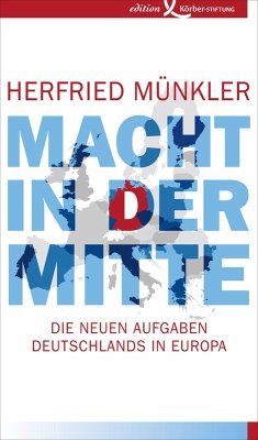 Macht in der Mitte (eBook, PDF) - Münkler, Herfried