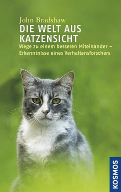 Die Welt aus Katzensicht (eBook, ePUB) - Bradshaw, John