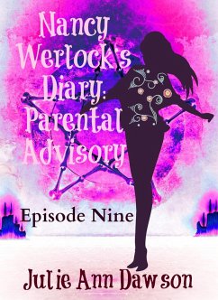 Nancy Werlock's Diary: Parental Advisory (eBook, ePUB) - Dawson, Julie Ann