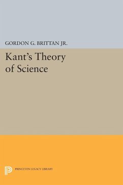 Kant's Theory of Science - Brittan, Gordon G.