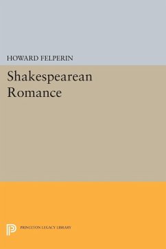 Shakespearean Romance - Felperin, Howard