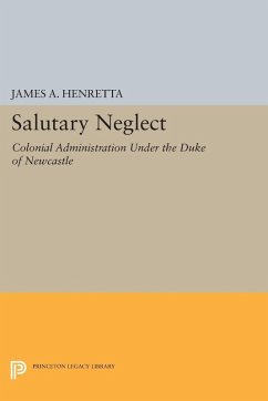 Salutary Neglect - Henretta, James A.