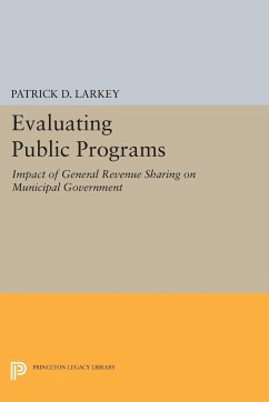 Evaluating Public Programs - Larkey, Patrick D.