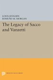 The Legacy of Sacco and Vanzetti