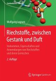 Riechstoffe, zwischen Gestank und Duft