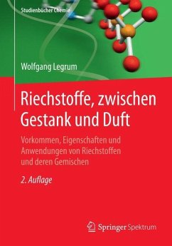 Riechstoffe, zwischen Gestank und Duft - Legrum, Wolfgang