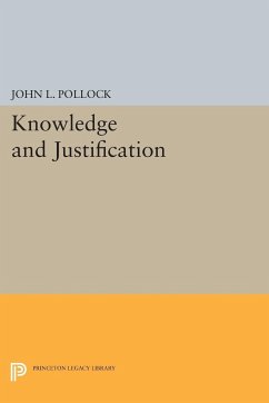 Knowledge and Justification - Pollock, John L.