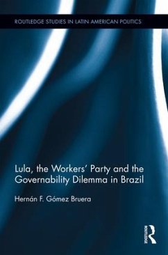 Lula, the Workers' Party and the Governability Dilemma in Brazil - Gómez Bruera, Hernán F