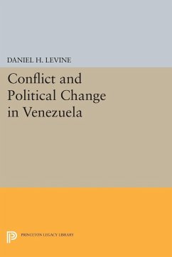 Conflict and Political Change in Venezuela - Levine, Daniel H.