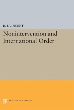 Nonintervention and International Order - Vincent, R. J.