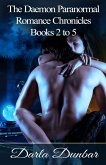 The Daemon Paranormal Romance Chronicles - Books 2 to 5 (eBook, ePUB)