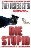 Die Stupid (eBook, ePUB)