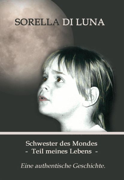 Schwester des Mondes - Teil meines Lebens (eBook, ePUB)