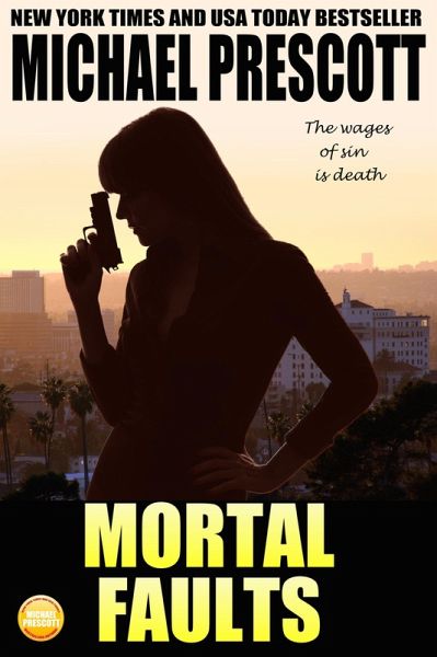 Mortal Faults (Tess McCallum and Abby Sinclair, #2) (eBook, ePUB) Mortal Faults (Tess McCallum and Abby Sinclair, #2) (eBook, ePUB)