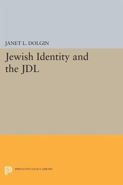 Jewish Identity and the JDL - Dolgin, Janet L.