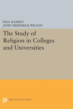 The Study of Religion in Colleges and Universities - Ramsey, Paul; Wilson, John Frederick