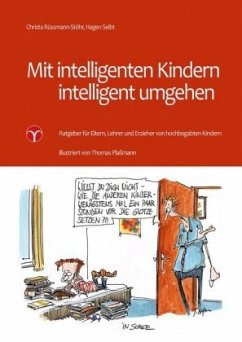 Mit intelligenten Kindern intelligent umgehen - Rüssmann-Stöhr, Christa;Seibt, Hagen