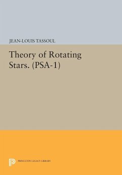 Theory of Rotating Stars. (PSA-1), Volume 1 - Tassoul, Jean-Louis