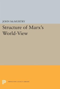 Structure of Marx's World-View - Mcmurtry, John