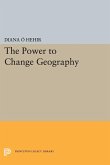 The Power to Change Geography