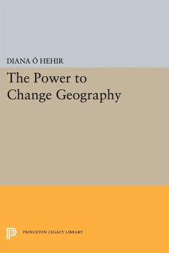 The Power to Change Geography - O'Hehir, Diana