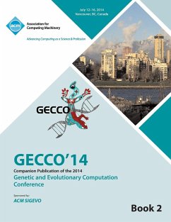 Companion GECCO 14 vol 2- Genetic and Evolutionary Computing Conference - Gecco 14 Conference Committee