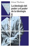 Ideología del poder y el poder de la ideología, la