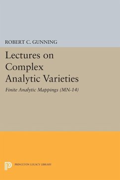 Lectures on Complex Analytic Varieties (MN-14), Volume 14 - Gunning, Robert C.