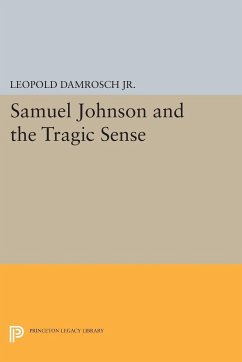Samuel Johnson and the Tragic Sense - Damrosch, Leopold