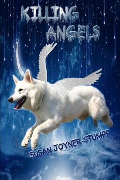 Killing Angels (Dog Poems and Stories) - Joyner-Stumpf, Susan